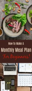 How To Make a Monthly Meal Plan For Beginners
