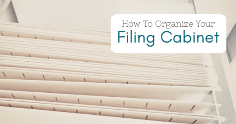 How To Organize Your Filing Cabinet