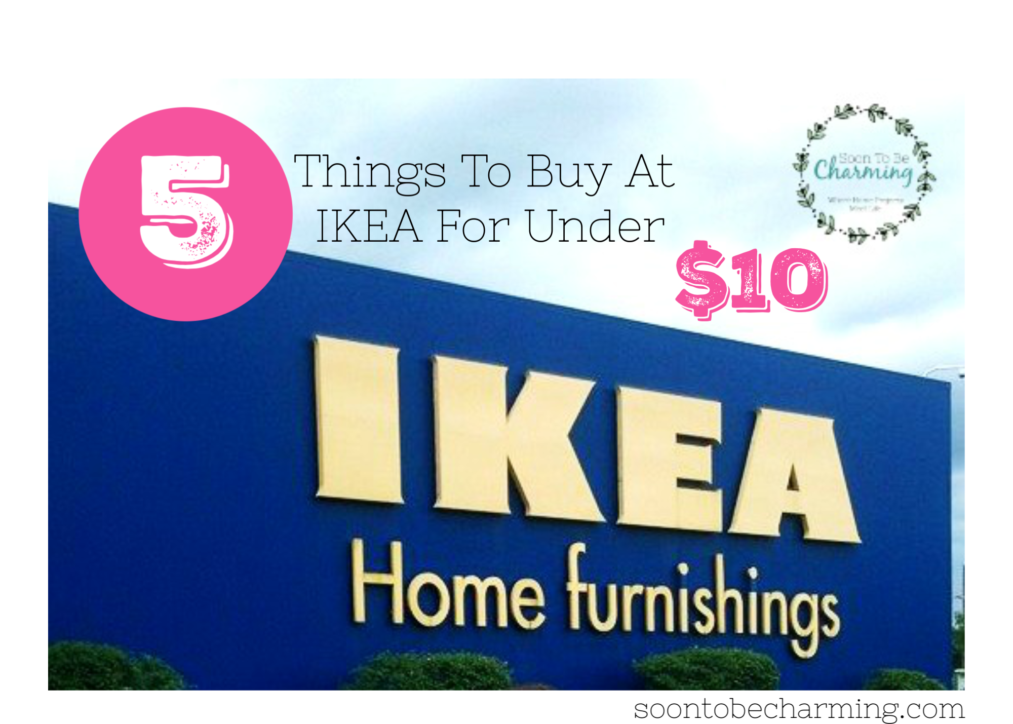 5 Things To Buy At IKEA For Under $10